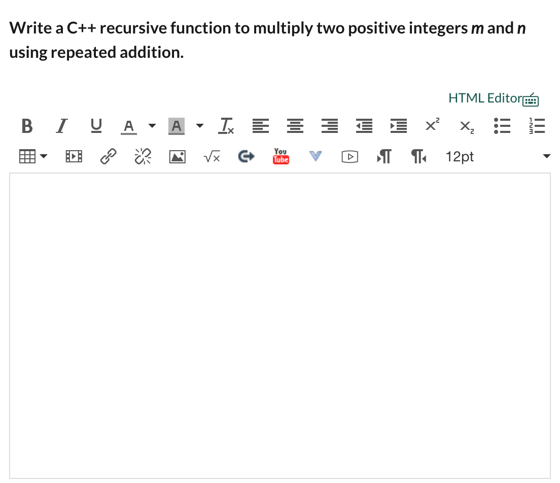 Solved Write a C++ recursive function to multiply two | Chegg.com