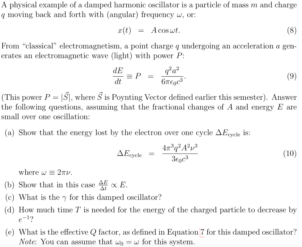 Solved A physical example of a damped harmonic oscillator is | Chegg.com