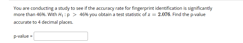 Solved You are conducting a study to see if the accuracy | Chegg.com