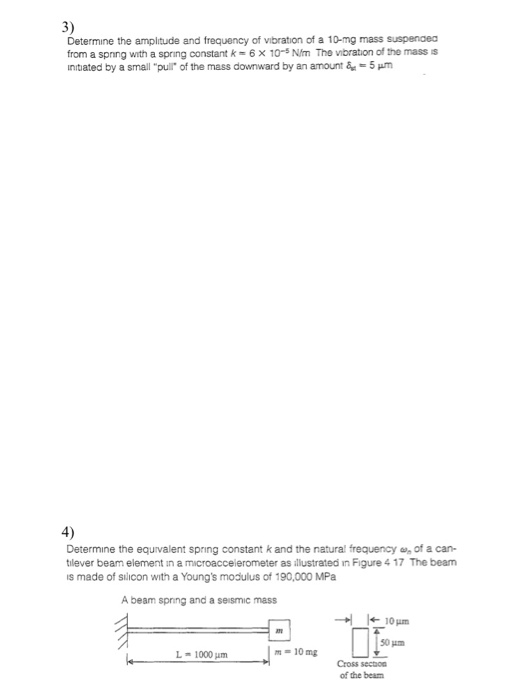 Solved 3) Determine the amplitude and frequency of vibration | Chegg.com