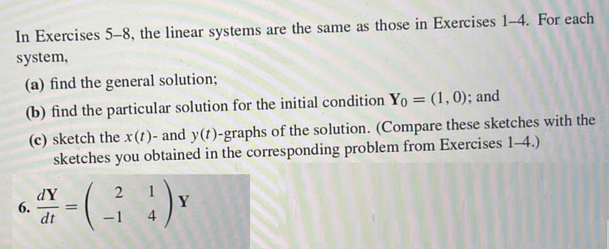 Solved In Exercises 5–8, The Linear Systems Are The Same As | Chegg.com