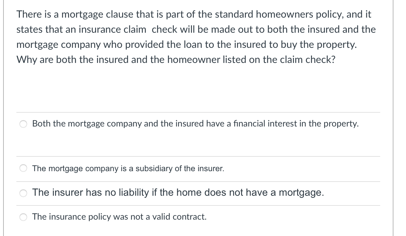 Solved There is a mortgage clause that is part of the