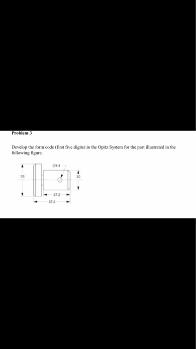 Problem 3 Develop the form code (first five digits) | Chegg.com