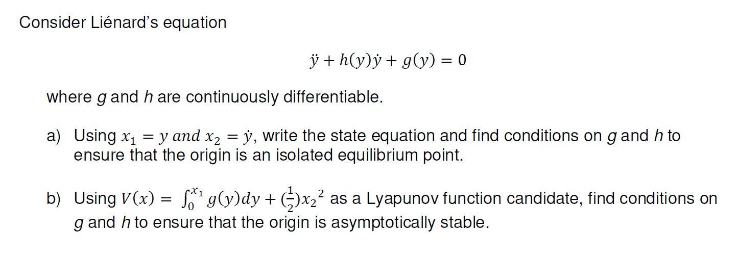 Solved Consider Lienard S Equation J H Y Y G X 0 Wh Chegg Com