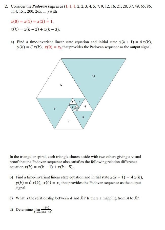 Solved 2. Consider the Padovan sequence (1, 1, 1, 2, 2, 3, | Chegg.com