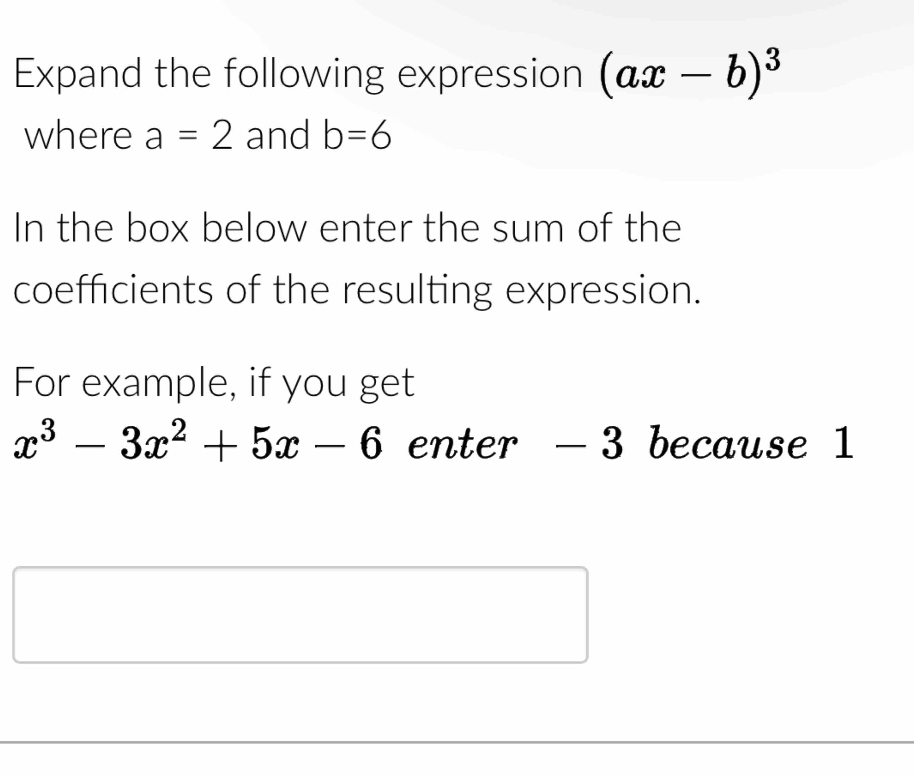 Solved Expand The Following Expression (ax-b)3where A=2 ﻿and | Chegg.com