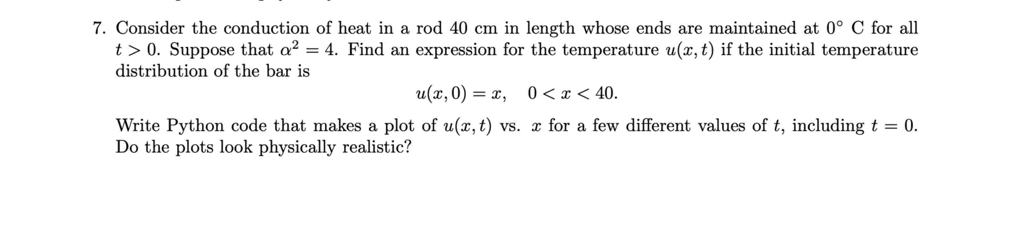 Solved Consider the conduction of ﻿heat in ﻿a rod 40 cm in | Chegg.com