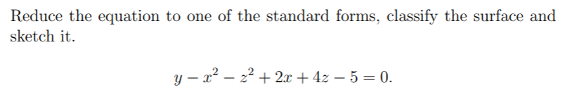 Solved Reduce the equation to one of the standard forms, | Chegg.com