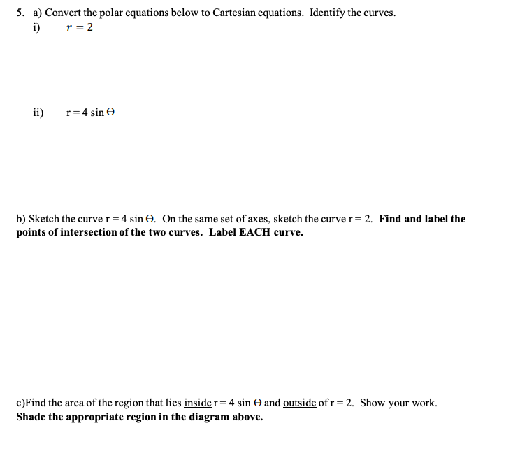 Solved 5. A) Convert The Polar Equations Below To Cartesian | Chegg.com