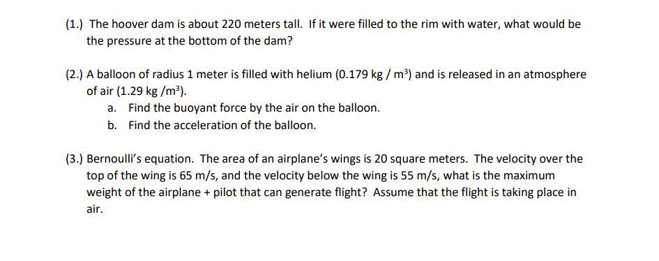 Solved (1.) The hoover dam is about 220 meters tall. If it | Chegg.com