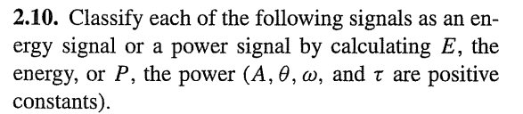 Solved 2.10. Classify each of the following signals as an | Chegg.com