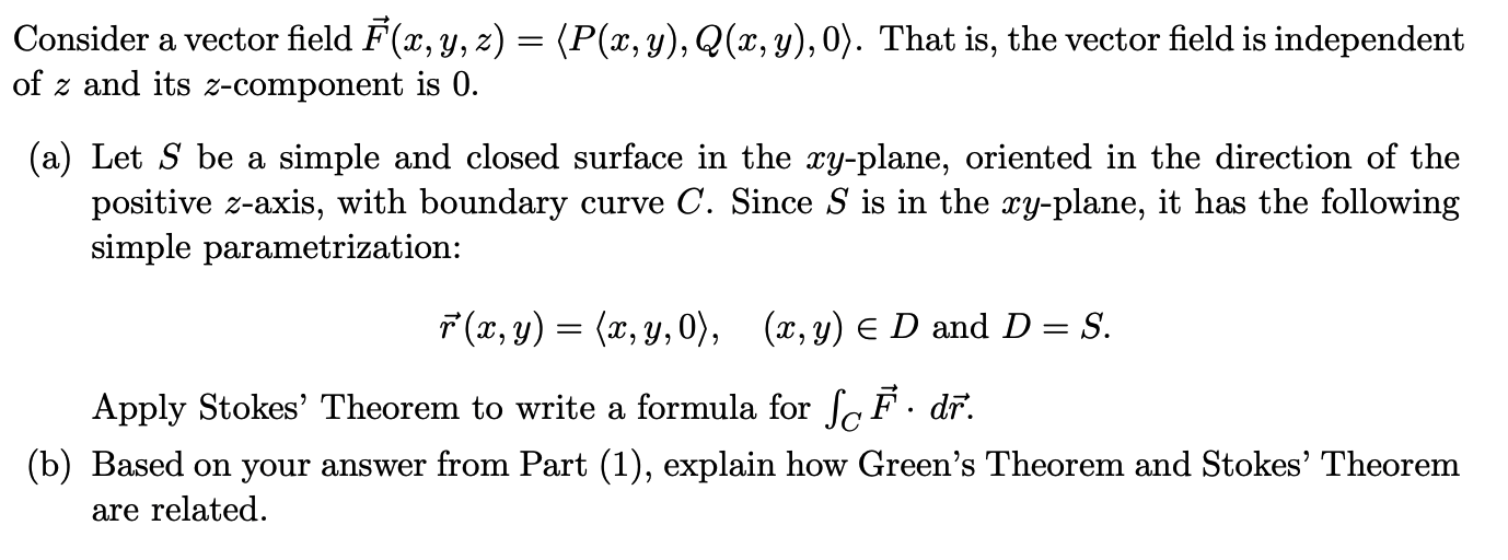 Solved Consider a vector field F(x, y, z) = (P(x, y), Q(x, | Chegg.com