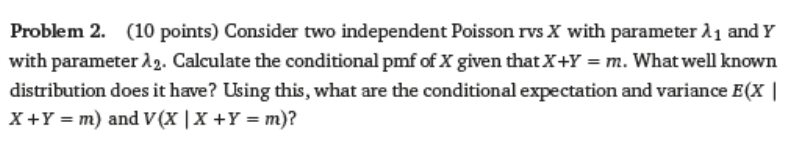 Solved Problem 2. (10 Points) Consider Two Independent | Chegg.com