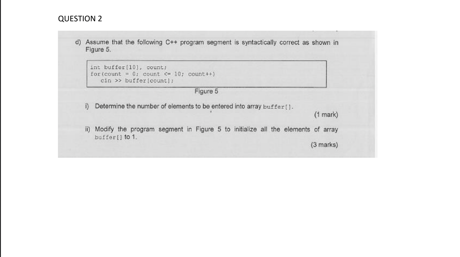 Solved QUESTION 2 d) Assume that the following C++ program | Chegg.com
