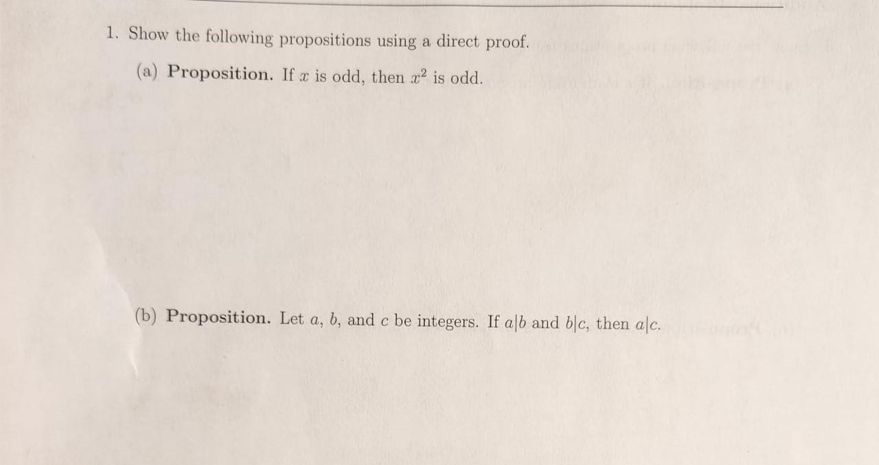 Solved 1. Show The Following Propositions Using A Direct | Chegg.com