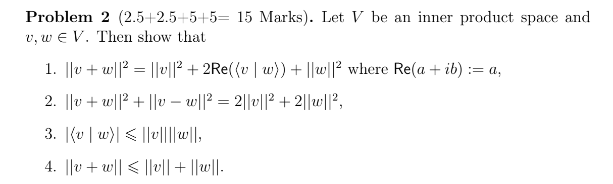 Solved Problem 2 (2.5+2.5+5+5= 15 Marks). Let V be an inner | Chegg.com
