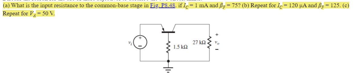 Solved (a) What is the input resistance to the common-base | Chegg.com
