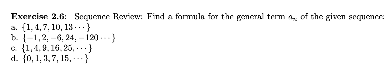 Solved Exercise 2.6: Sequence Review: Find A Formula For The | Chegg.com