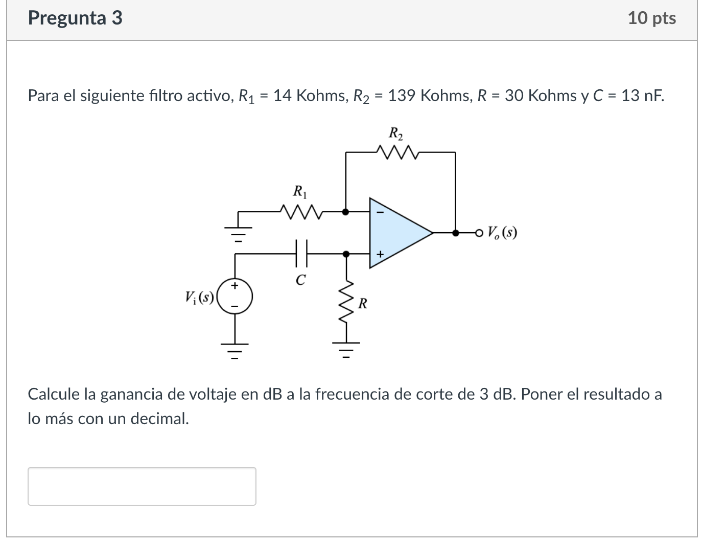 Para el siguiente filtro activo, \( R_{1}=14 \) Kohms, \( R_{2}=139 \) Kohms, \( R=30 \) Kohms y \( C=13 \mathrm{nF} \). Calc