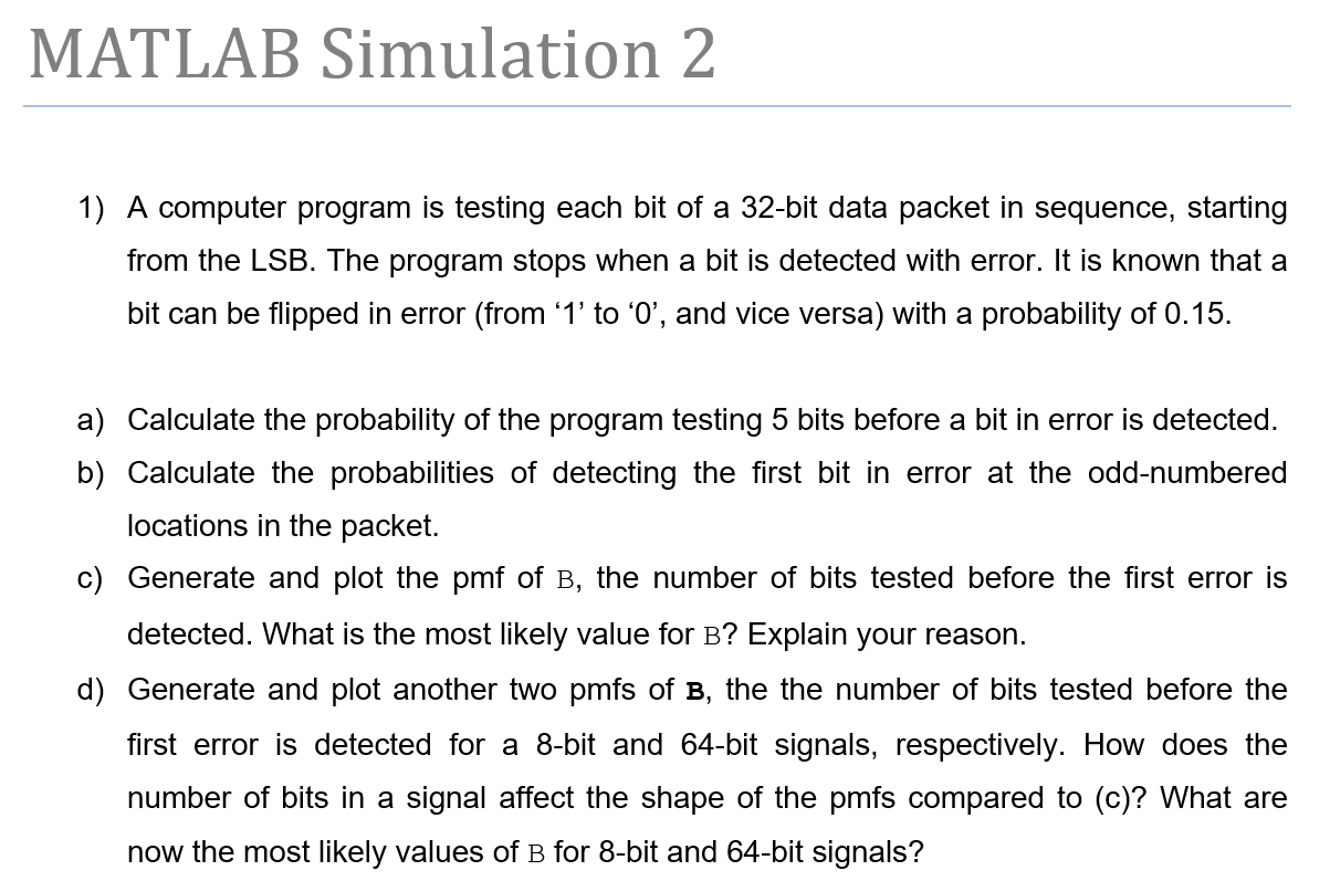 MATLAB Simulation 2 1) A computer program is testing | Chegg.com