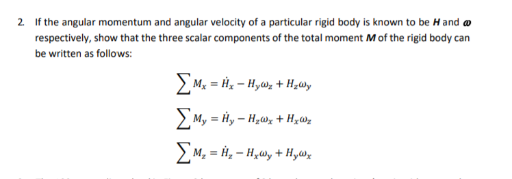Solved 2. If the angular momentum and angular velocity of a | Chegg.com