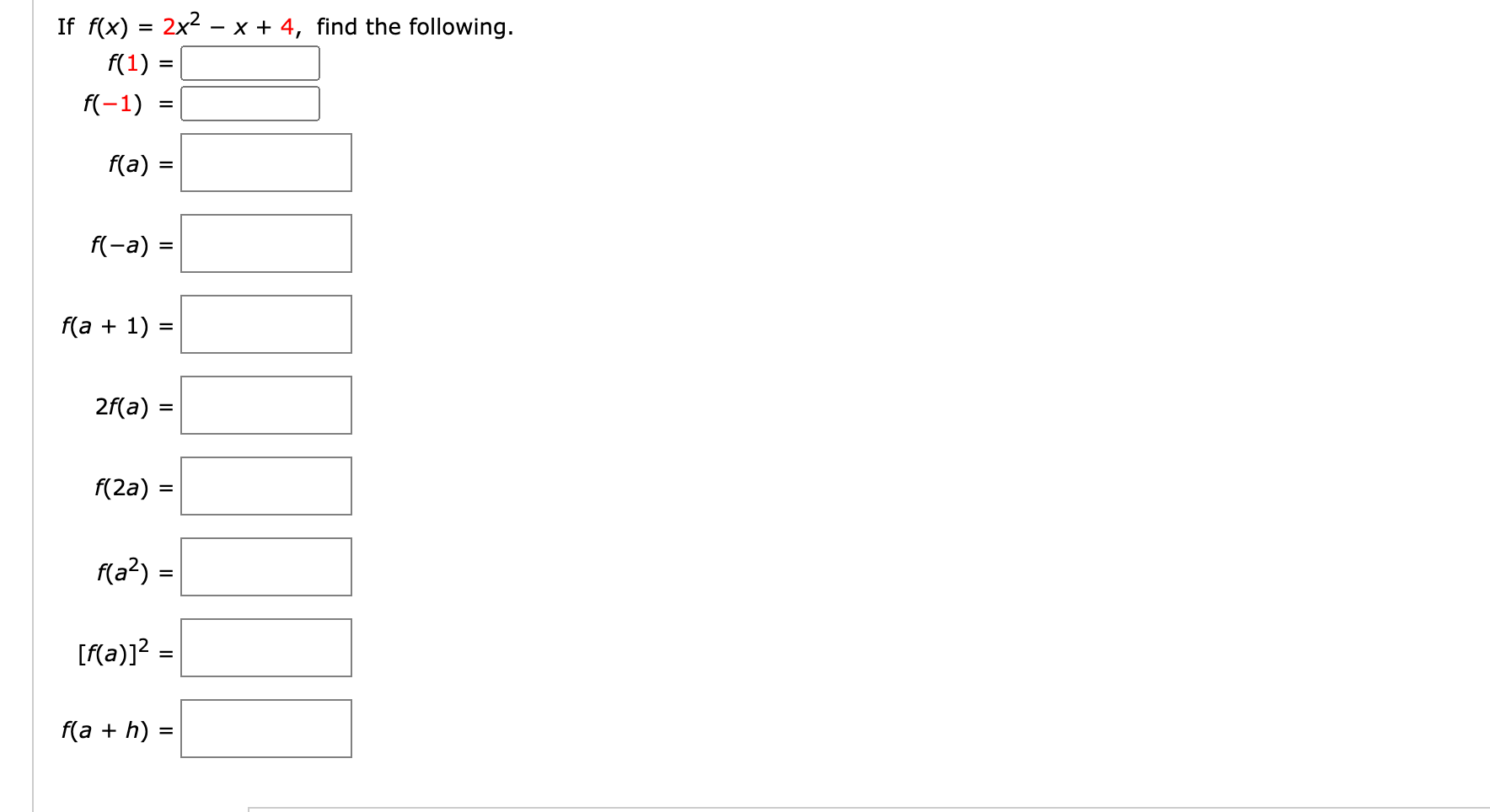 Solved If f(x) = 2x2 – x + 4, find the following. f(1) = | Chegg.com