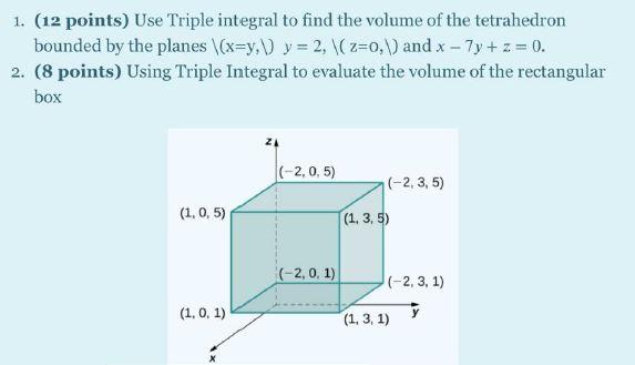 Solved 1. (12 points) Use Triple integral to find the volume | Chegg.com