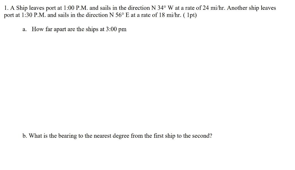 Solved 1 A Ship Leaves Port At 1 00 P M And Sails In The Chegg