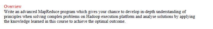 Solved Overview Write An Advanced MapReduce Program Which Chegg Com
