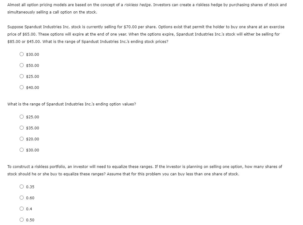 Solved Almost all option pricing models are based on the | Chegg.com