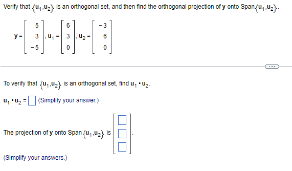 Solved Verify that {u1,u2} is an orthogonal set, and then | Chegg.com