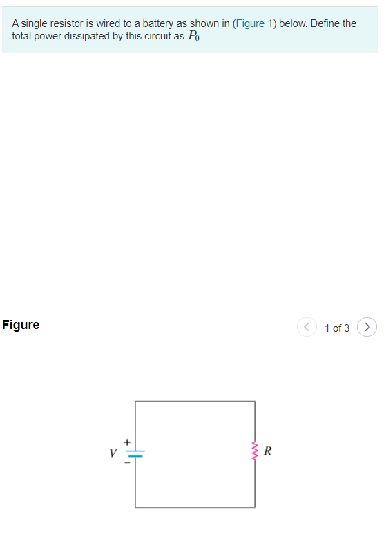 Solved A single resistor is wired to a battery as shown in