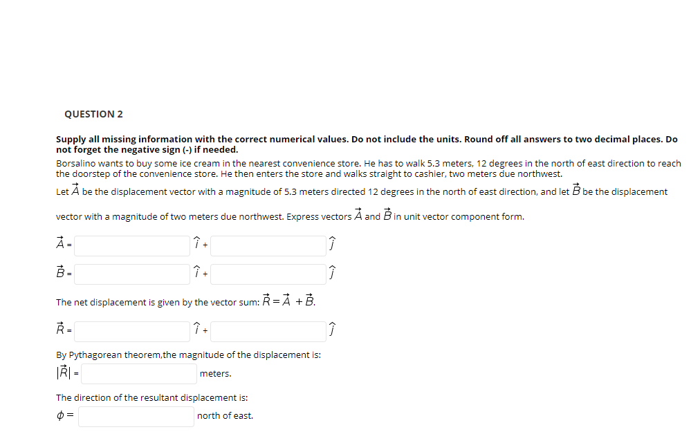 Solved QUESTION 2 Supply All Missing Information With The | Chegg.com