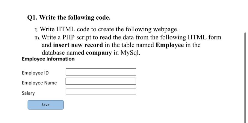 Solved Q1. Write the following code. I). Write HTML code to | Chegg.com