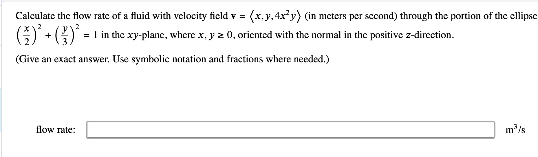Solved Calculate the flow rate of ﻿a fluid with velocity | Chegg.com