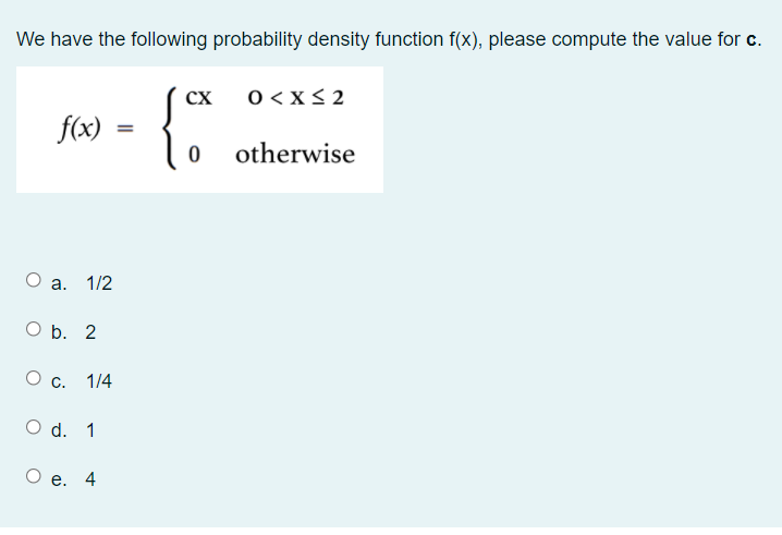 Solved We have the following probability density function | Chegg.com