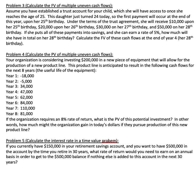 Problem 3 (Calculate the FV of multiple uneven cash | Chegg.com