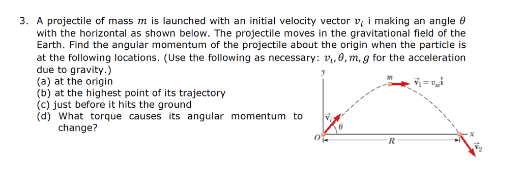 Solved 3. A projectile of mass m is launched with an initial | Chegg.com