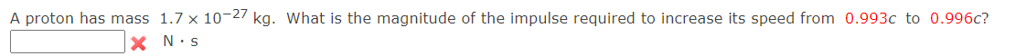 Solved A proton has mass 1.7×10−27 kg. What is the magnitude | Chegg.com