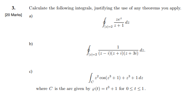 Solved . [20 Marks) Calculate The Following Integrals, | Chegg.com