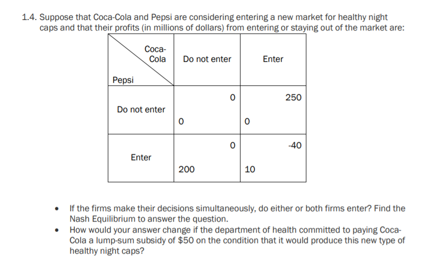 Solved 1.4. Suppose that CocaCola and Pepsi are considering