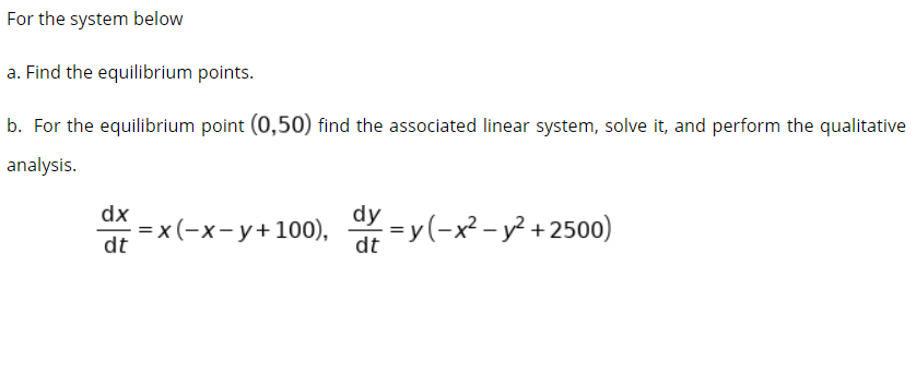 Solved For The System Below A Find The Equilibrium Points 5888