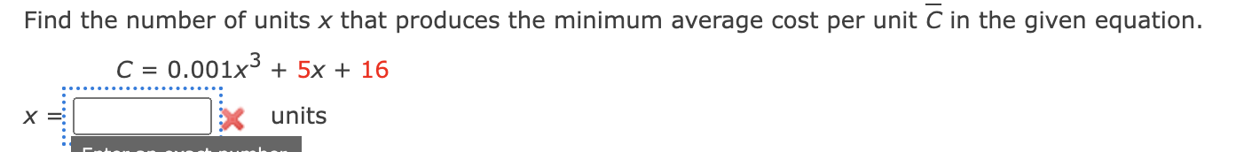 Solved Find the number of units x that produces the minimum | Chegg.com