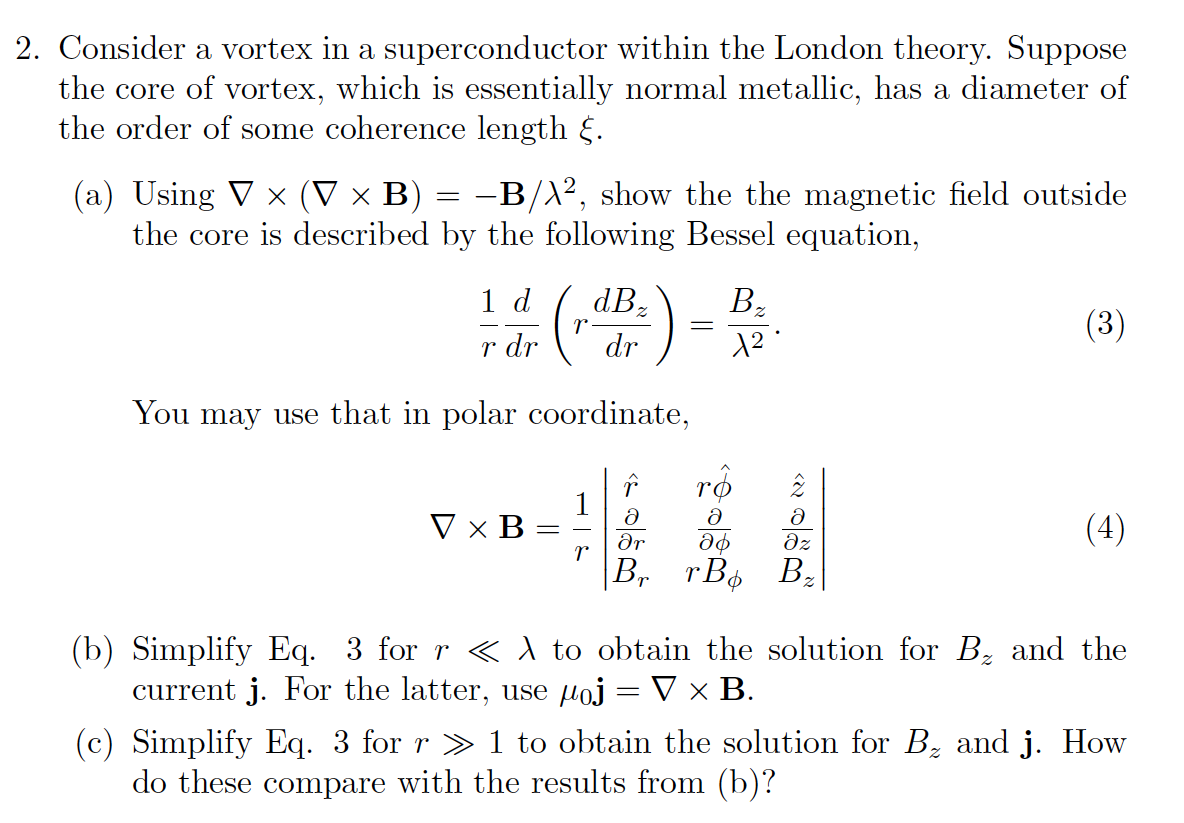 Solved 2. Consider a vortex in a superconductor within the | Chegg.com