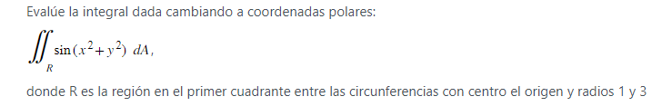 Evalúe la integral dada cambiando a coordenadas polares: \[ \iint_{R} \sin \left(x^{2}+y^{2}\right) d A \text {, } \] donde \