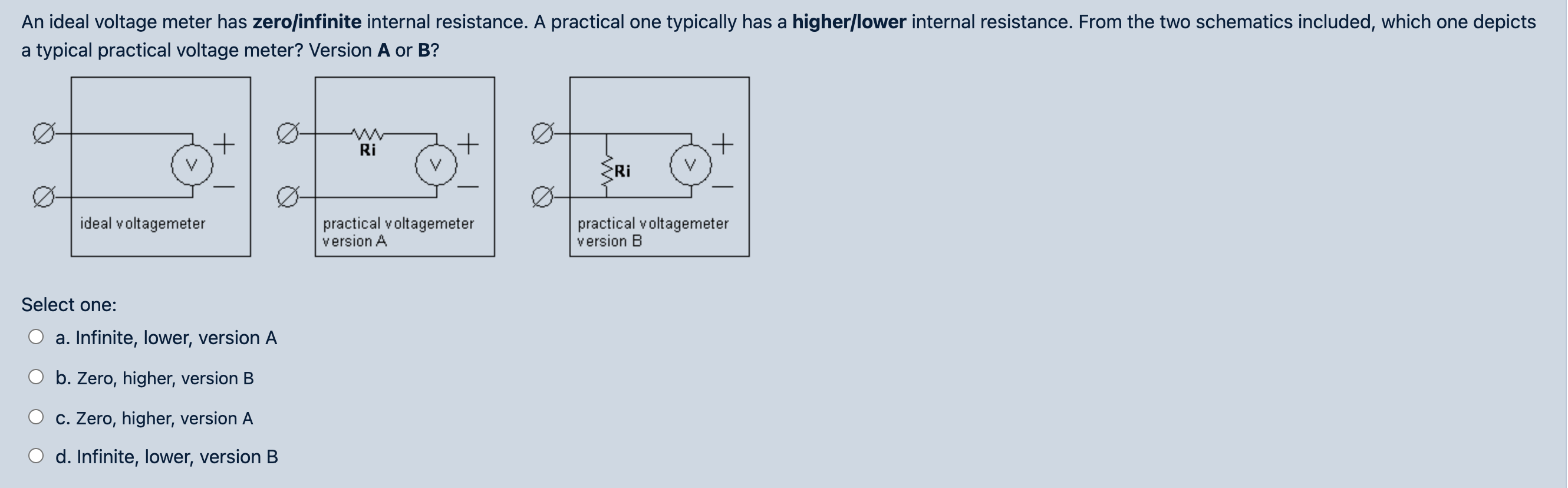Solved An ideal voltage meter has zero/infinite internal