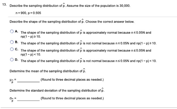Solved 13. Describe the sampling distribution of p. Assume | Chegg.com