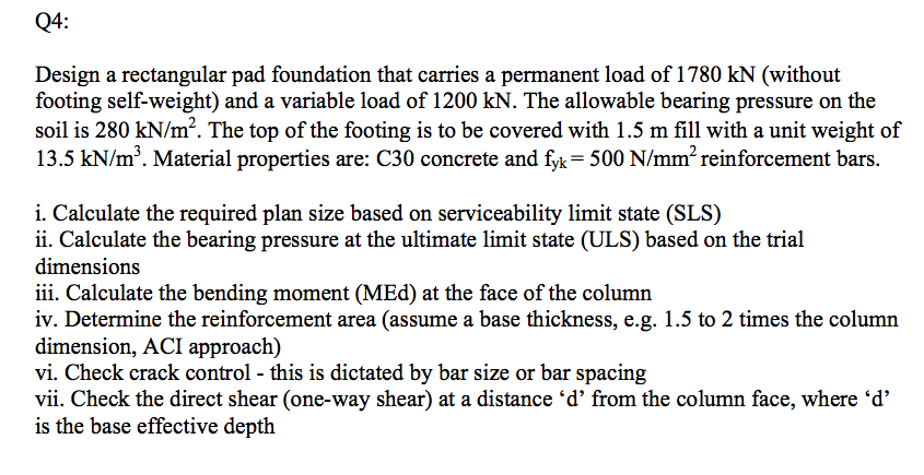 Q4 Design a rectangular pad foundation that carries a | Chegg.com