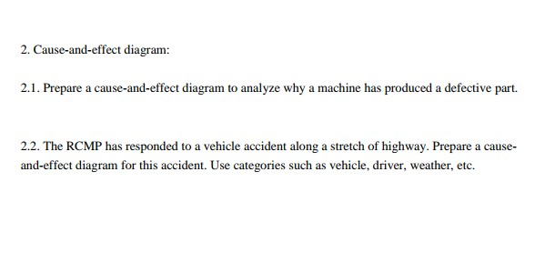 Solved 2. Cause-and-effect diagram: 2.1. Prepare a | Chegg.com