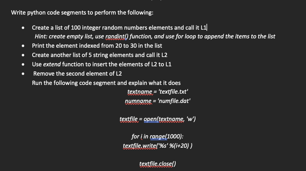 Solved Write Python Code Segments To Perform The Following